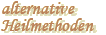 alternative Heilmethoden